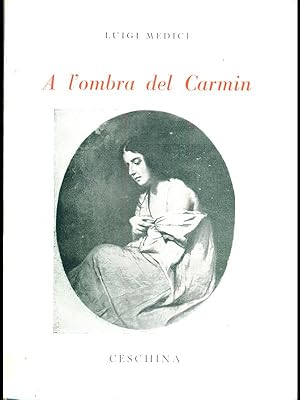 Seller image for A l'ombra del Carmin for sale by Librodifaccia