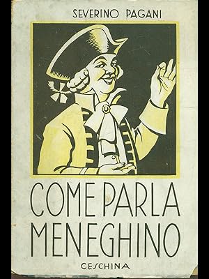 Bild des Verkufers fr Come parla meneghino zum Verkauf von Librodifaccia
