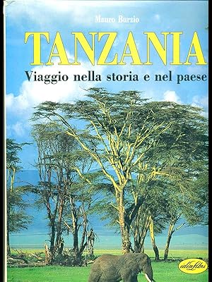 Imagen del vendedor de Tanzania. Viaggio nella storia e nel paese a la venta por Librodifaccia