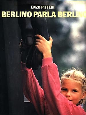 Bild des Verkufers fr Berlino parla Berlino zum Verkauf von Librodifaccia