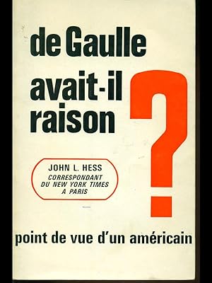 Seller image for De Gaulle avait-il raison? for sale by Librodifaccia