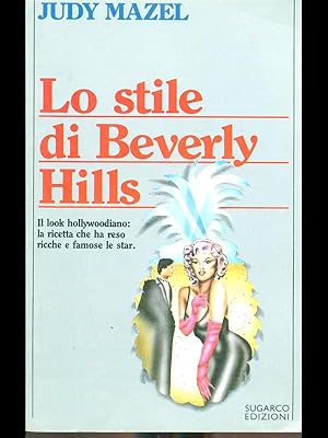 Bild des Verkufers fr Lo stile di Beverly Hills zum Verkauf von Librodifaccia