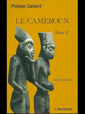Bild des Verkufers fr Le Cameroun tomo 2 zum Verkauf von Librodifaccia
