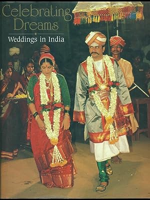 Image du vendeur pour Celebrating Dreams-Weddings in India mis en vente par Librodifaccia