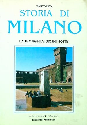 Bild des Verkufers fr Storia di Milano. Dalle origini ai giorni nostri zum Verkauf von Librodifaccia