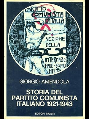 Bild des Verkufers fr Storia del partito comunista italiano 1921-1943 zum Verkauf von Librodifaccia