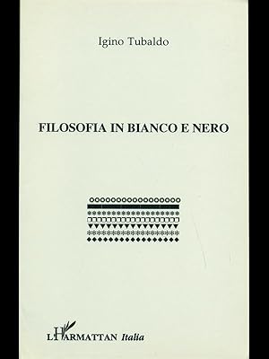 Image du vendeur pour Filosofia in bianco e nero mis en vente par Librodifaccia