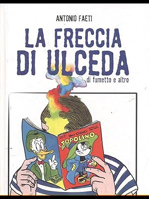 Bild des Verkufers fr La freccia di Ulceda di fumetto e altro zum Verkauf von Librodifaccia