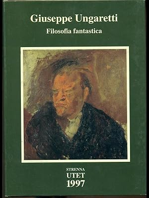 Bild des Verkufers fr Giuseppe Ungaretti, filosofia fantastica zum Verkauf von Librodifaccia