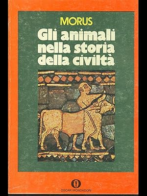 Gli animali nella storia della civilta'