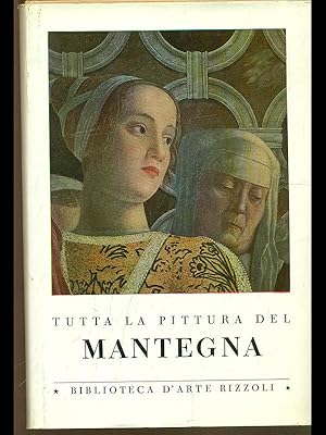 Seller image for Tutta la pittura del Mantegna for sale by Librodifaccia