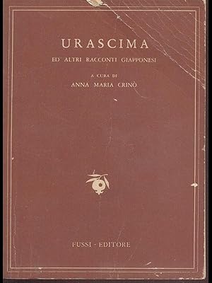 Seller image for Urascima ed altri racconti giapponesi Con testo originale a fronte for sale by Librodifaccia