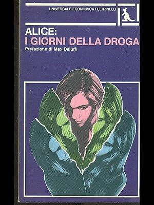 Alice: i giorni della droga