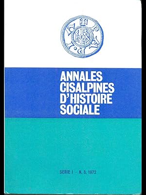 Annales cisalpines d'histoire sociale serie I N 3 1972