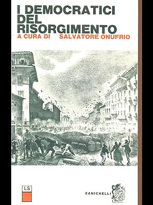 Bild des Verkufers fr I democratici del Risorgimento zum Verkauf von Librodifaccia