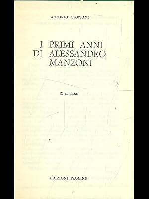 Imagen del vendedor de I primi anni di Alessandro Manzoni a la venta por Librodifaccia