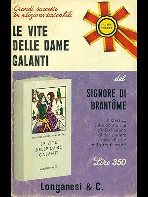 Seller image for Le vite delle dame galanti for sale by Librodifaccia