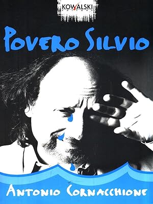 Immagine del venditore per Povero Silvio venduto da Librodifaccia