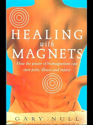 Bild des Verkufers fr Healing with magnets zum Verkauf von Librodifaccia