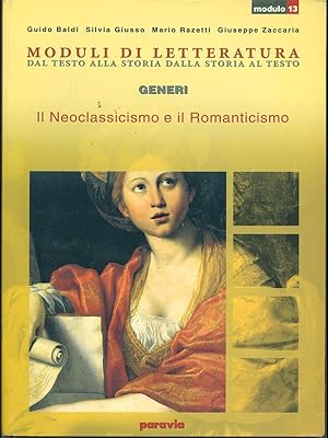 Immagine del venditore per Moduli di letteratura - Modulo 13 Il Neoclassicismo e il Rinascimento venduto da Librodifaccia