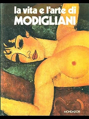 La vita e l'arte di Modigliani