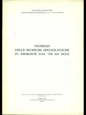 Indirizzi delle riceche speleologiche in Piemonte dal '700 ad oggi