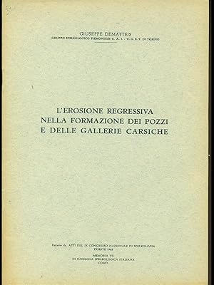 L'erosione regressiva nella formazione dei pozzi e delle gallerie carsiche