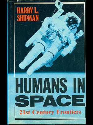 Imagen del vendedor de Humans in space a la venta por Librodifaccia