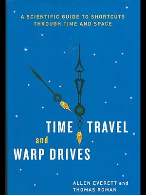 Bild des Verkufers fr Time travel and warp drives zum Verkauf von Librodifaccia
