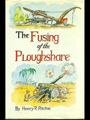 Bild des Verkufers fr The fusing of ploughshare zum Verkauf von Librodifaccia