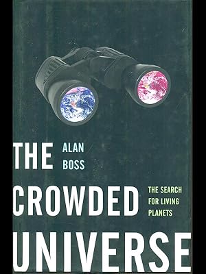 Seller image for The Crowded Universe: The Search for Living Planets for sale by Librodifaccia