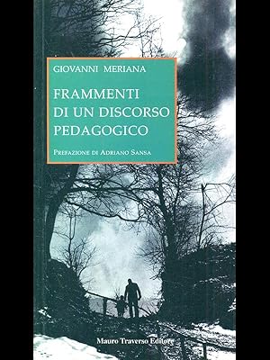 Image du vendeur pour Frammenti di un discorso pedagogico mis en vente par Librodifaccia