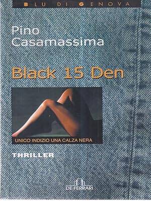 Bild des Verkufers fr Black 15 den zum Verkauf von Librodifaccia