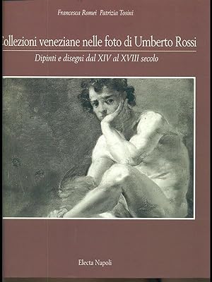 Bild des Verkufers fr Collezioni veneziane nelle foto di Umberto Rossi zum Verkauf von Librodifaccia