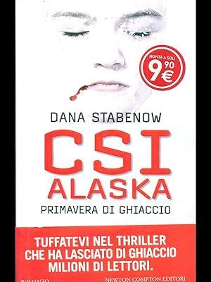 Image du vendeur pour CSI Alaska. Primavera di ghiaccio mis en vente par Librodifaccia
