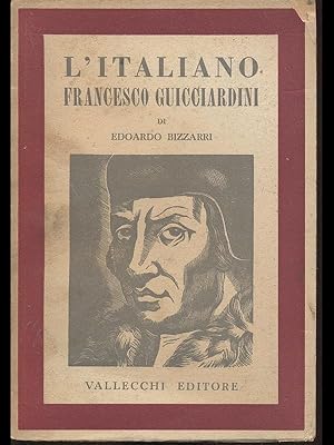 Bild des Verkufers fr L'Italiano Francesco Guicciardini zum Verkauf von Librodifaccia