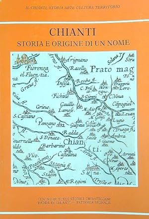 Bild des Verkufers fr Chianti storia e origine di un nome zum Verkauf von Librodifaccia