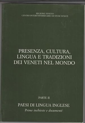 Bild des Verkufers fr Presenza, cultura, lingua e tradizioni dei veneti nel mondo. Parte II zum Verkauf von Librodifaccia