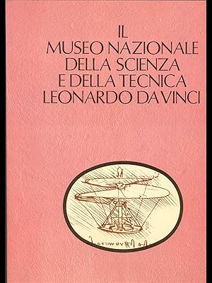 Image du vendeur pour Il museo Nazionale della Scienza e della Tecnica Leonardo da Vinci vol.2 mis en vente par Librodifaccia