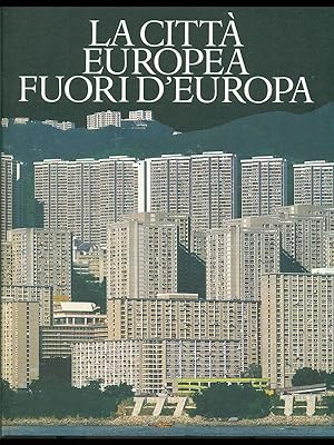 Bild des Verkufers fr La citta' europea furoi d'Europa zum Verkauf von Librodifaccia