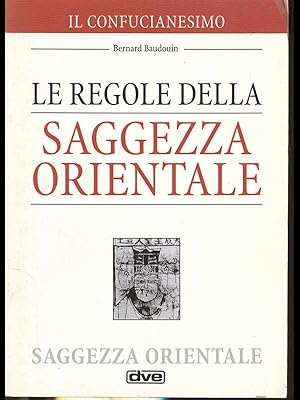 Le regole della saggezza orientale