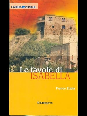 Bild des Verkufers fr Le favole di Isabella zum Verkauf von Librodifaccia