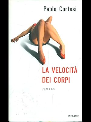 Seller image for La velocita' dei corpi for sale by Librodifaccia