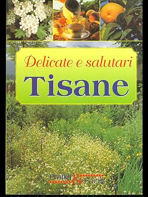 Delicate e salutari tisane