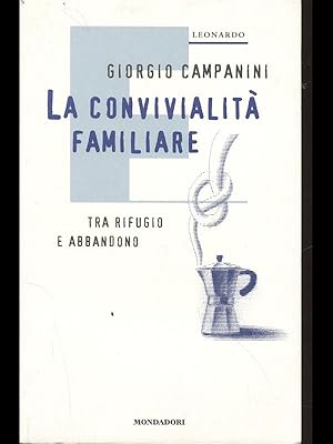 Immagine del venditore per La convivialita' familiare venduto da Librodifaccia