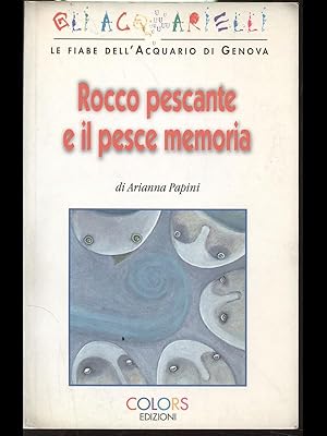 Bild des Verkufers fr Rocco pescante e il pesce memoria zum Verkauf von Librodifaccia