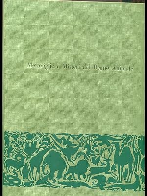 Meraviglie e Misteri del Regno Animale