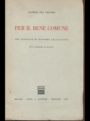 Per il bene comune - tre proposte di riforme legislative