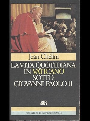 La vita quotidiana in Vaticano sotto Giovanni Paolo II