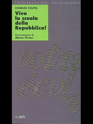 Bild des Verkufers fr Viva la scuola della Repubblica zum Verkauf von Librodifaccia